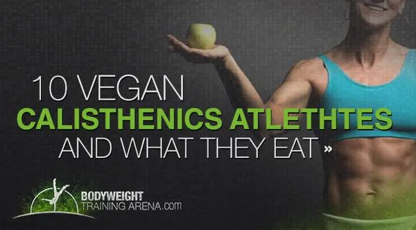 Vegan Calisthenics: The Ultimate Guide to Building Strength and Fitness Without Meat